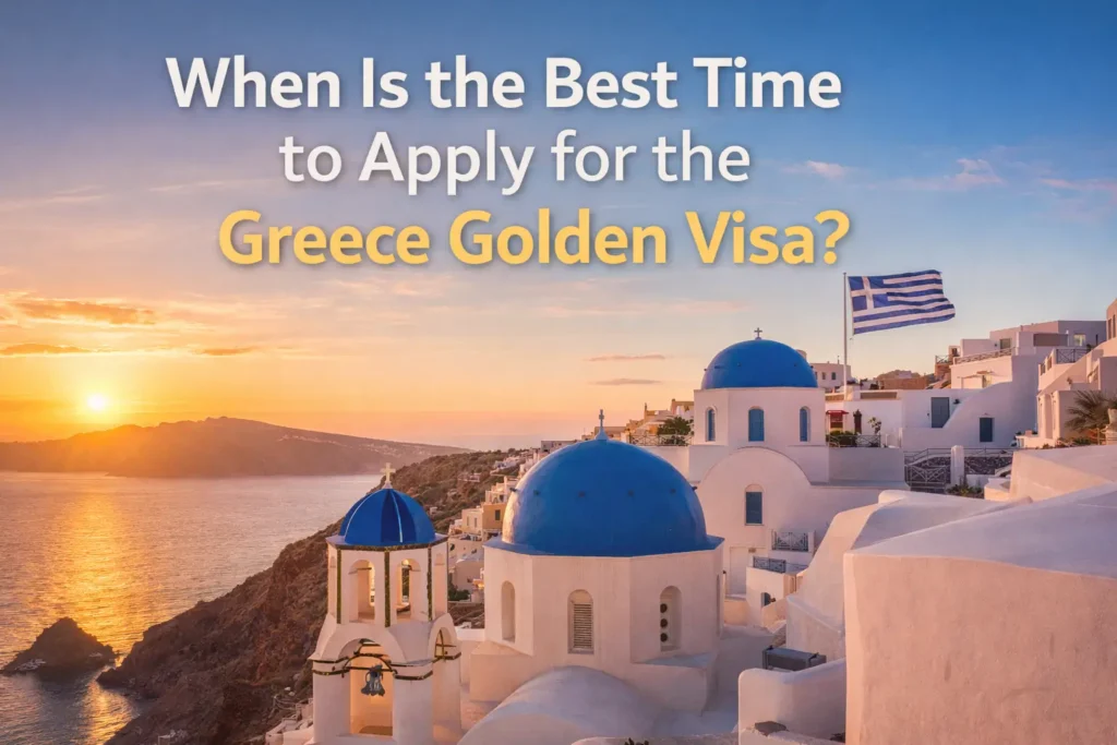 What-is-the-Best-Time-to-Apply-for-the-Greece-Golden-Visa