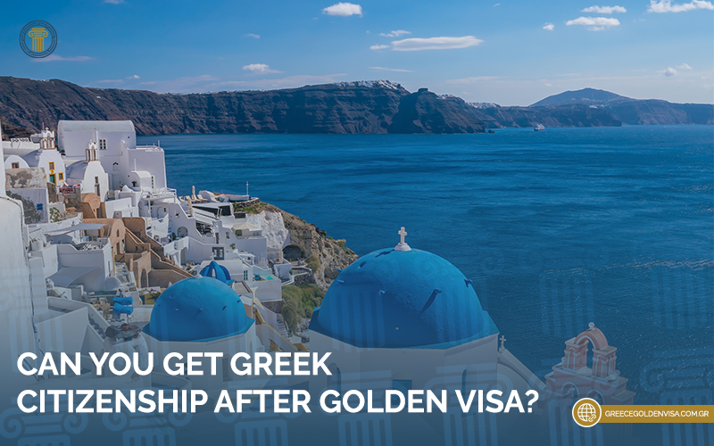 Can-You-Get-Greek-Citizenship-After-Golden-Visa