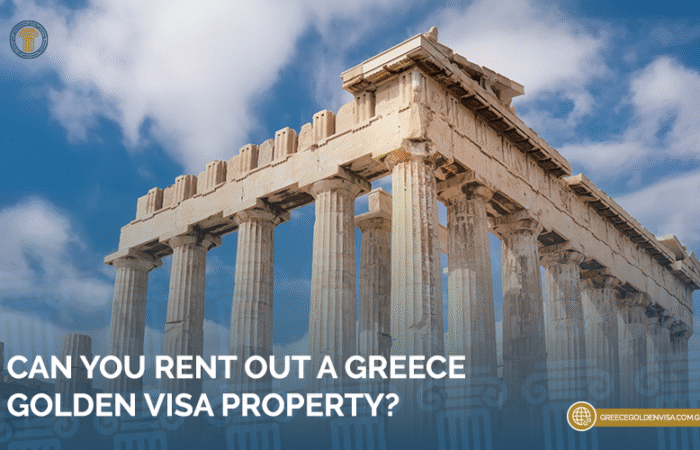 Can-You-Rent-Out-a-Greece-Golden-Visa-Property