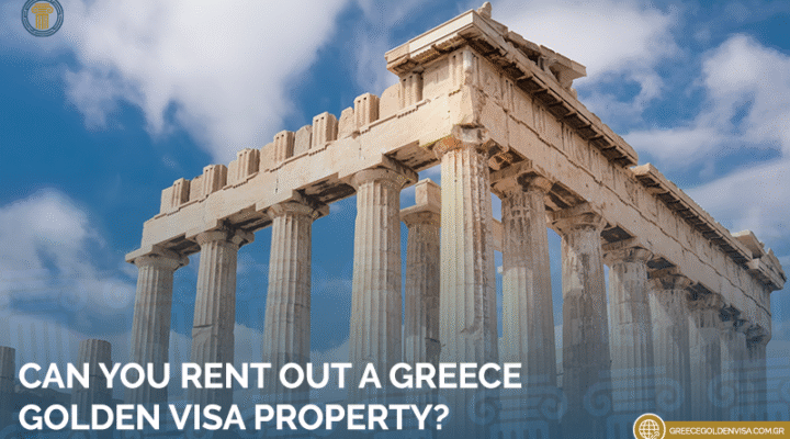 Can-You-Rent-Out-a-Greece-Golden-Visa-Property