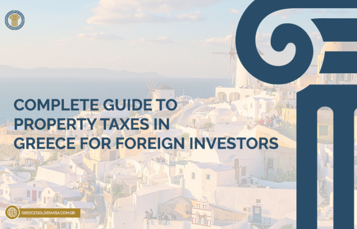 Complete-Guide-to-Property-Taxes-in-Greece-for-Foreign-Investors