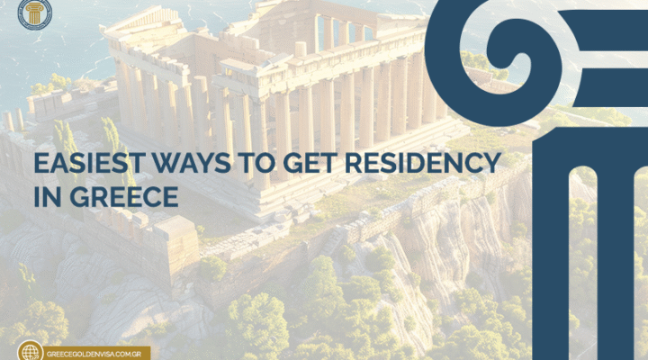 Easiest Ways to Get Residency in Greece 25 Easiest-Ways-to-Get-Residency-in-Greece