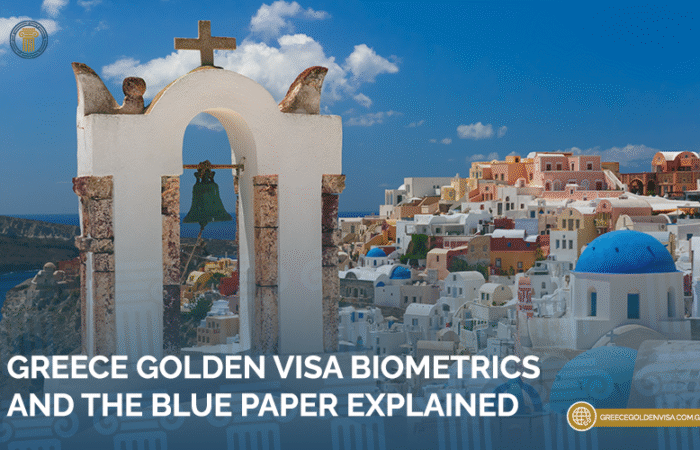 Greece-Golden-Visa-Biometrics-and-the-Blue-Paper-Explained
