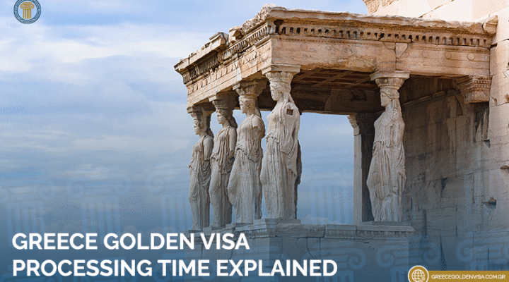 Greece-Golden-Visa-Processing-Time-Explained