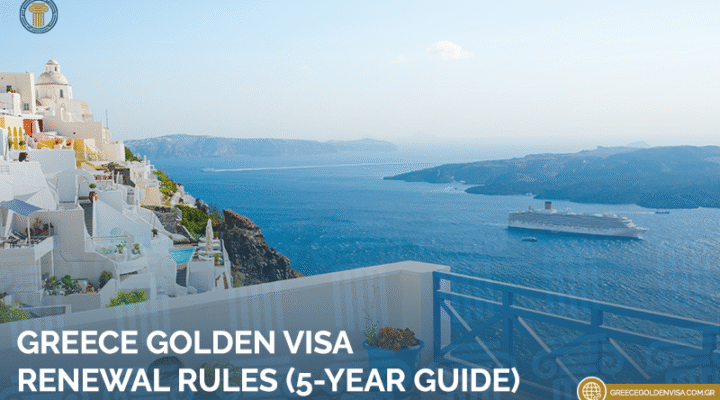 Greece-Golden-Visa-Renewal-Rules-5-Year-Guide
