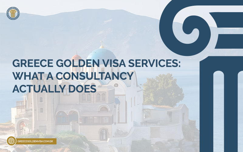 Greece-Golden-Visa-Services-What-a-Consultancy-Actually-Does