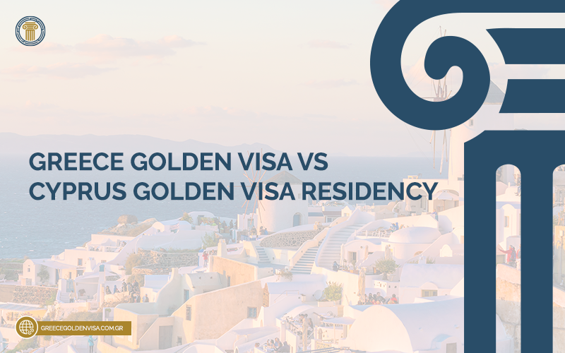 Greece-Golden-Visa-vs-Cyprus-Golden-Visa
