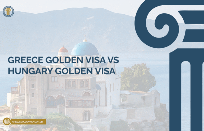 Greece-Golden-Visa-vs-Hungary-Golden-Visa