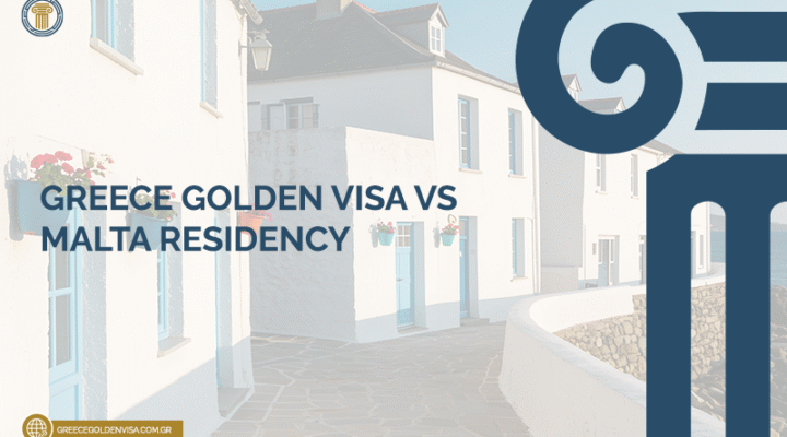 Greece-Golden-Visa-vs-Malta-Residency