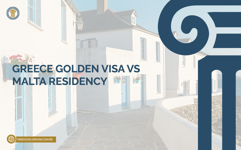 Greece-Golden-Visa-vs-Malta-Residency