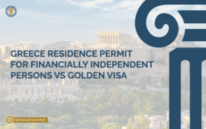Greece-Residence-Permit-for-Financially-Independent-Persons-vs-Golden-Visa