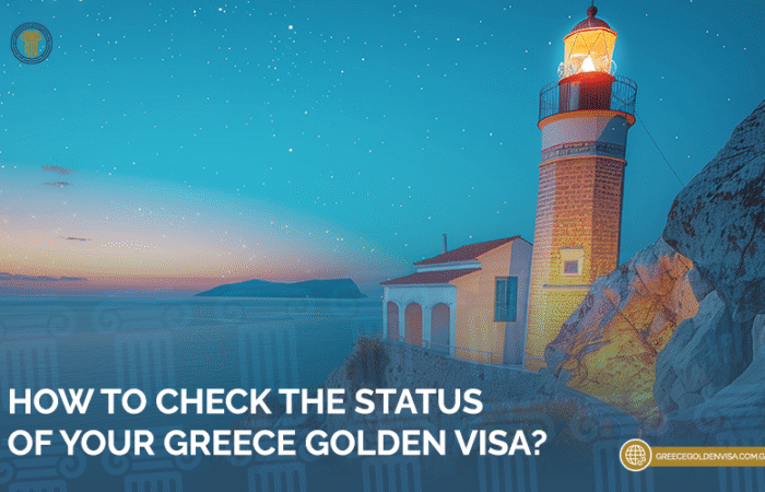 How-To-Check-the-Status-of-Your-Greece-Golden-Visa