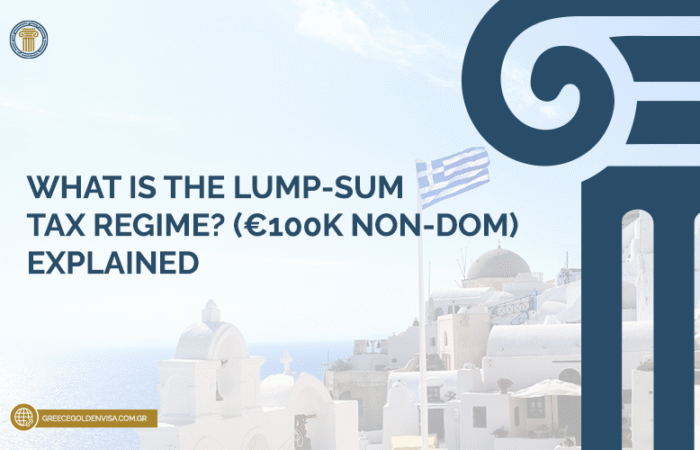 What-is-the-lump-sum-tax-regime-(€100K-Non-Dom)-Explained